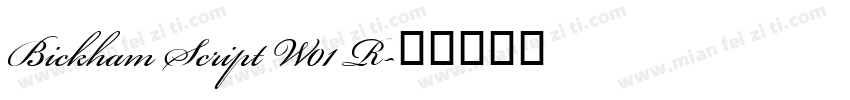 Bickham Script W01 R字体转换